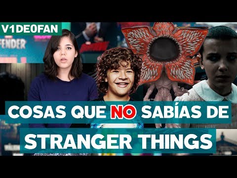 Cosas que NO sabías de Stranger Things - #V1de0Fan con @susiavur