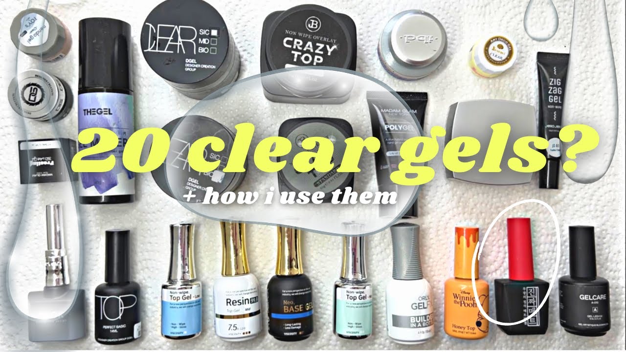 Types of Clear Nail Gel + Their Use (why i have 20) 