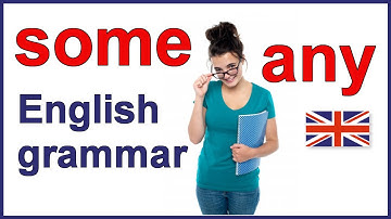 When to use "some" and "any" | English grammar lesson