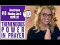 #8 👀PERSISTENT &amp; ALERT / Tremendous Power in Prayer with Carol Joy