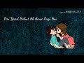 Teri Yaad Bahut Ab Aane Lagi Hai // female version //whatsapp status video Mp3 Song