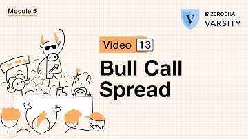 13. Bull Call Spread