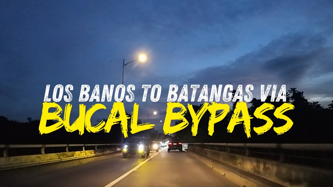 Bucal Bypass (Los Banos to Batangas) | JuanderLens
