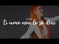 Miniature de la vidéo de la chanson Ti Amo Non Lo So Dire