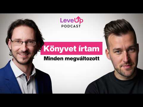 Ezért ír könyvet minden sikeres vállalkozó | Mészáros Róbert | LevelUp Podcast #5