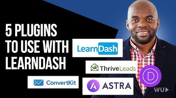 Learndash - 5 Recommended LearnDash plugins