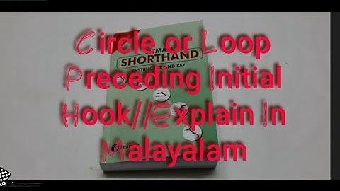 English Shorthand Class 17 Circle or Loop Preceding Initial Hook//Explain in Malayalam