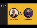 Callum Laing &amp; Noah Kagan