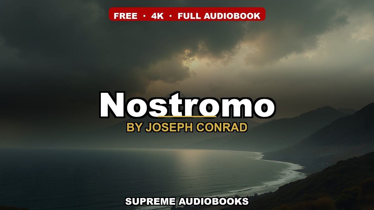 Nostromo by Joseph Conrad - Full Audiobook (Part 2 of 2)