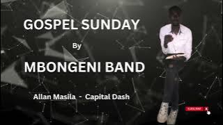 Gospel Sunday - Mbongeni Band