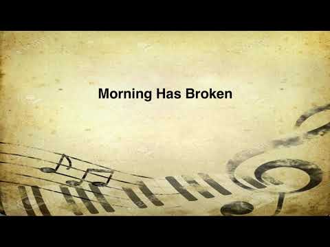 044 Morning Has Broken
