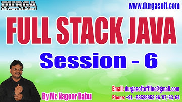 FULL STACK JAVA tutorials || Session - 6 || by Mr. Nagoor Babu On 24-12-2022 @6PM IST