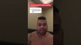 Superdrol and Liver toxicity