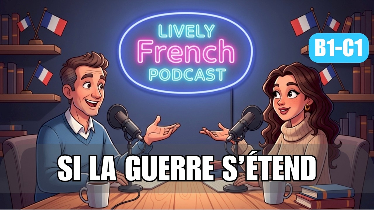 Guerres qui s’étendent: Où est-ce vraiment sûr ? | Conversation en français (B1–C1)