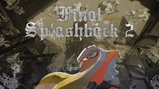 Final Splashback 2 - America (Splatfest/Splatoon 2 Tribute)