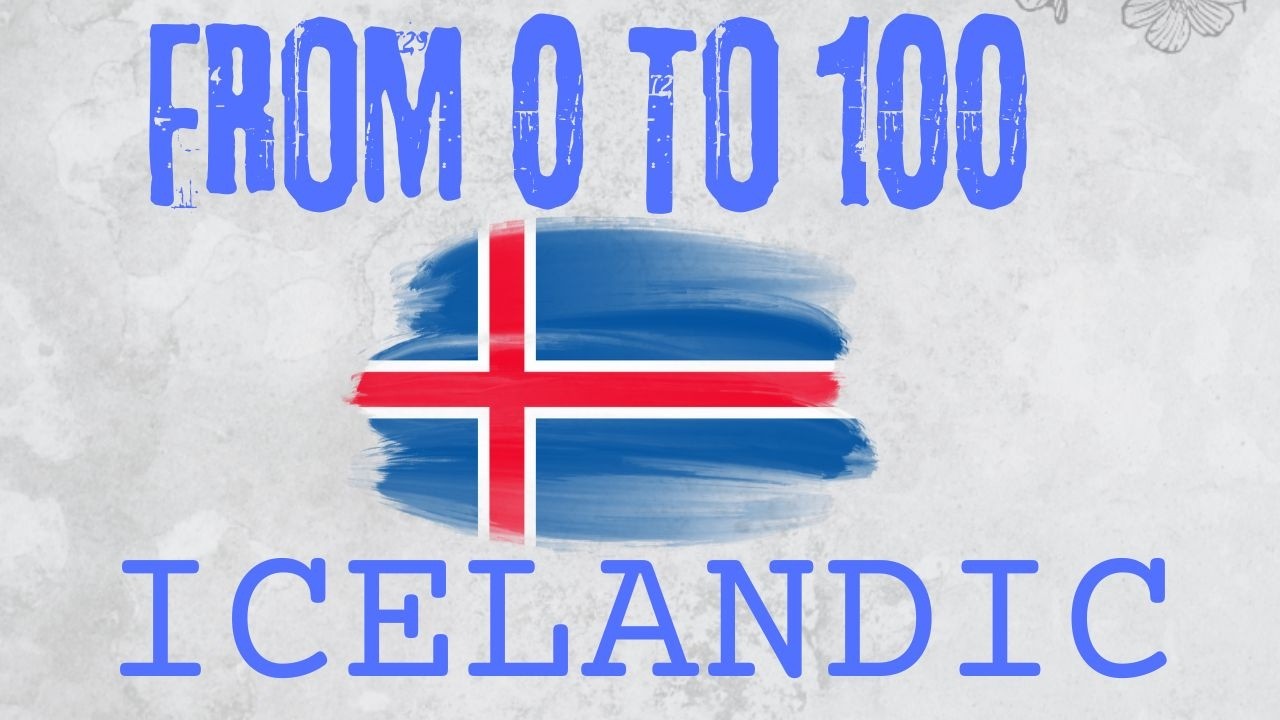 Learn ICELANDIC! 0 to 100  count now 