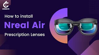 How to install Nreal Air Prescription Lenses