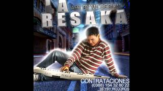 Video thumbnail of "La Resaka   vuelve"