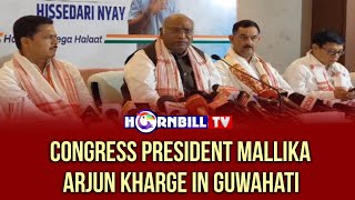 CONGRESS PRESIDENT MALLIKA ARJUN KHARGE IN GUWAHATI