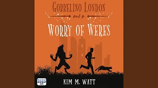 Chapter 234 - Gobbelino London & a Worry of Weres