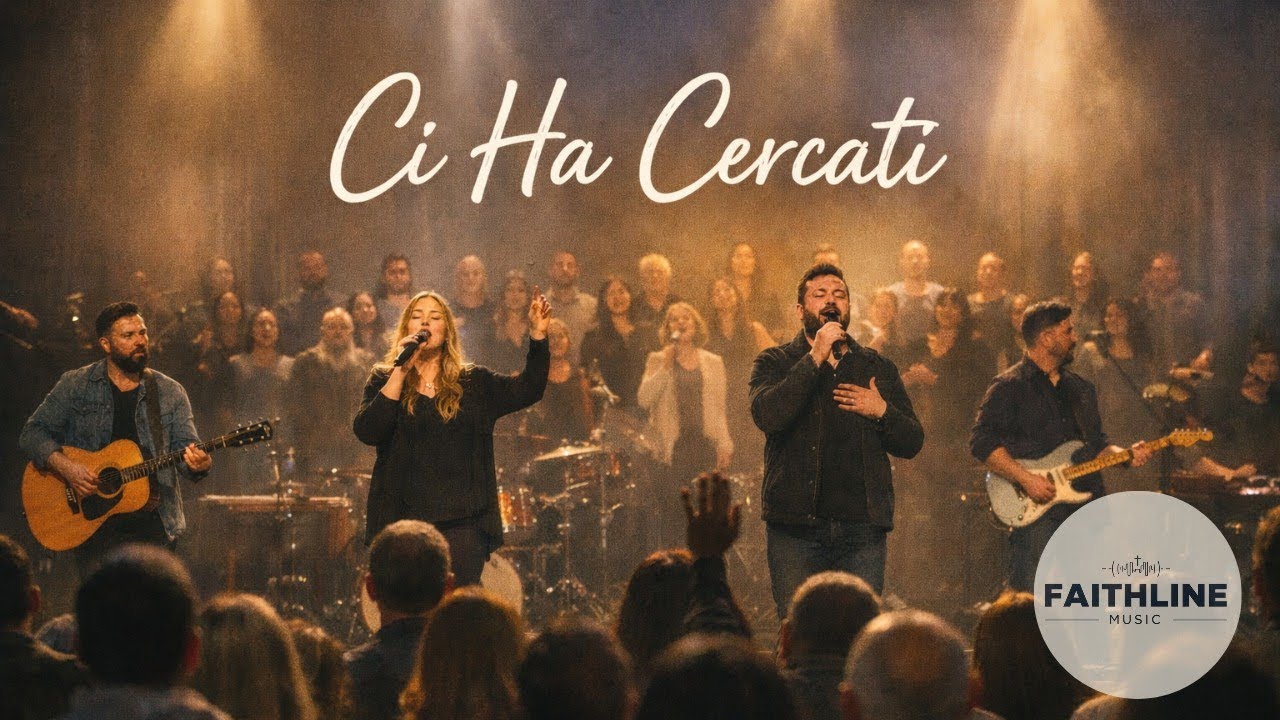 Ci Ha Cercati | Lode Cristiana | Adorazione Biblica | Worship Congregazionale
