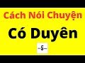 Cách Nói Chuyện Có Duyên