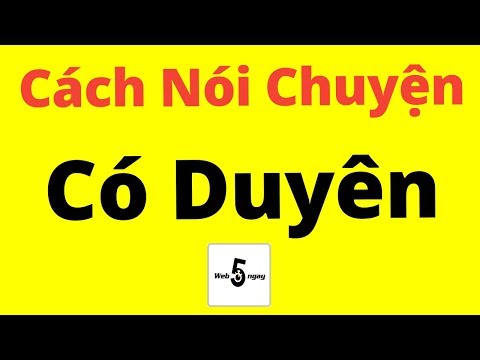 Cách Nói Chuyện Có Duyên | Foci