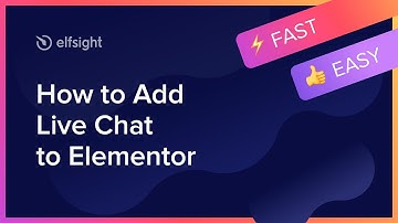 How to Add Live Chat Widget to Elementor