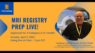 Pulse Radiology MRI Live Registry Prep  April 3, 2022