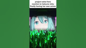 Thumbnail of FANS REACTION TO HATSUNE MIKU FINALLY HAVING HER OWN ANIME MOVIE #shorts #projectsekai #hatsunemiku