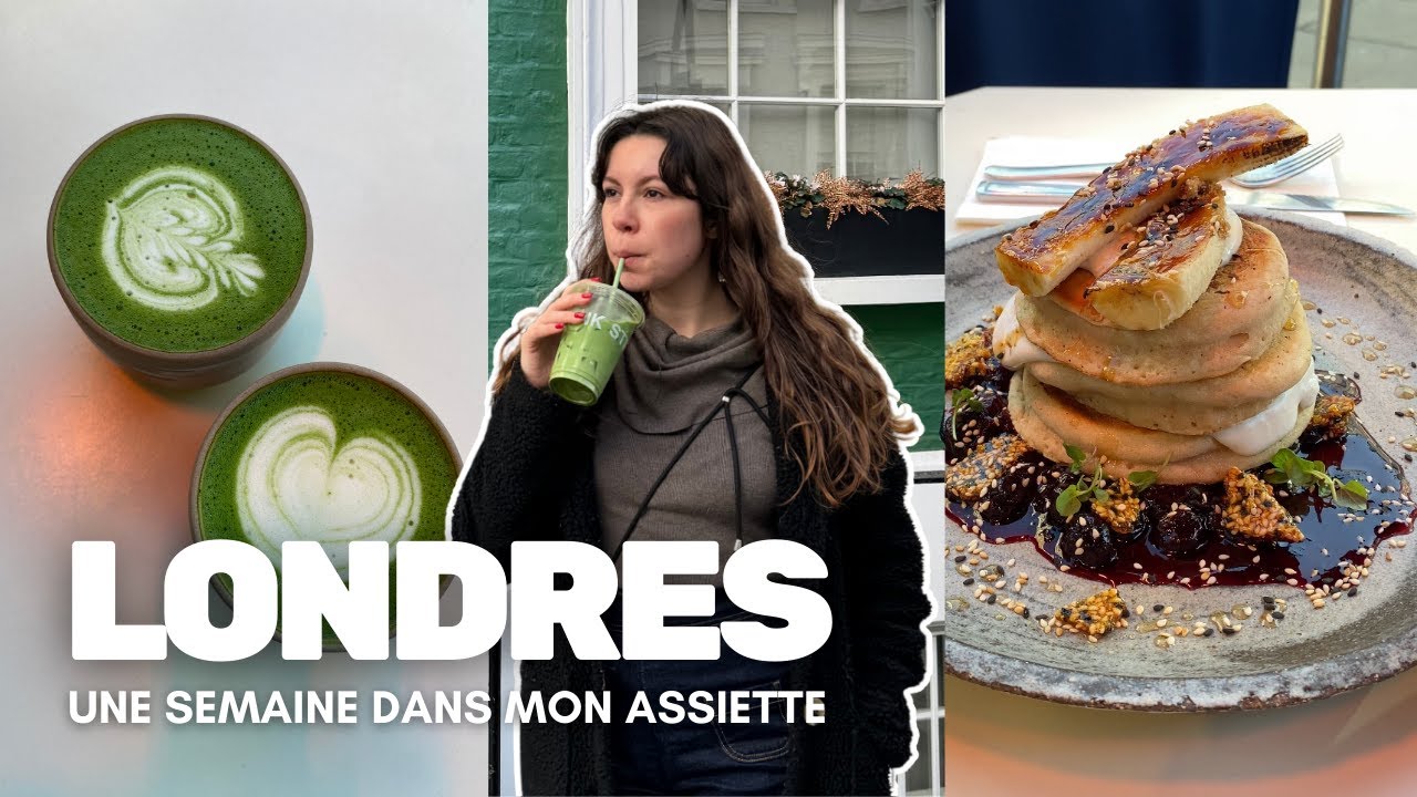 Une semaine dans mon assiette à Londres | Les meilleures adresses food 🇬🇧