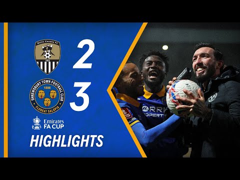 Notts County 2-3 Shrewsbury Town | 23/24 Emirates FA Cup highlights