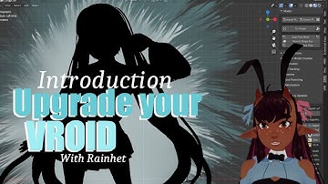 Introduction Take your Vroid to the next level with Blender