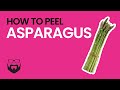 How to Peel Asparagus