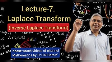 Laplace Transforms, Lec -7(Inverse L.T), by Dr.D.N.Garain, For Maths. & Physics(B.Sc/M.Sc), Engg
