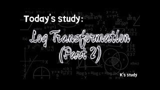 Log Transformation Part2
