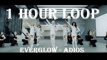 [1 HOUR LOOP] Everglow - Adios