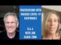 Jon Kabat-Zinn Q & A: Frustrations with Various COVID-19 Responses