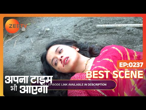 Ep - 237 | Apna Time Bhi Aayega | Zee TV | Best Scene | Watch Full Ep on Zee5-Link in Description