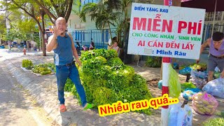 Buổi chiều ngày đặc biệt... TẶNG GẦN 1 TẤN RAU công nhân và sinh viên ...