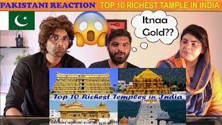 Pakistani Reacts To Top 10 Richest Temples in India | भारत के सबसे अमीर मंदिर