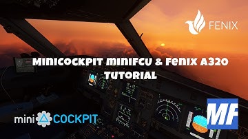MiniCockpit miniFCU & Fenix A320 Tutorial