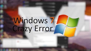 Windows 7 Crazy Error Vol. 2