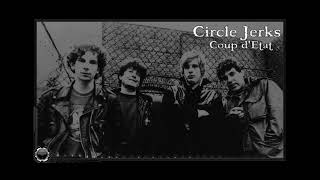 Circle Jerks : Coup d&#39;Etat