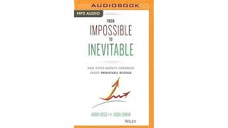 From Impossible To Inevitable by Aaron Ross & Jason M  Lemkin | Summary