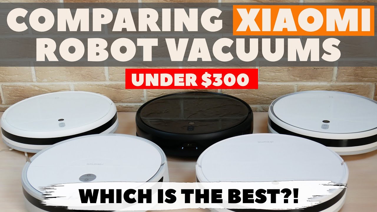 Xiaomi Robot Vacuums: G1, 1C, 1T, Dreame F9, Roborock E4 and Which is best?! - YouTube