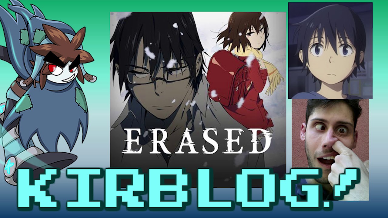 Experienced the Erased Anime (feat. Ben Diskin) - Kirblog 4/20/19 