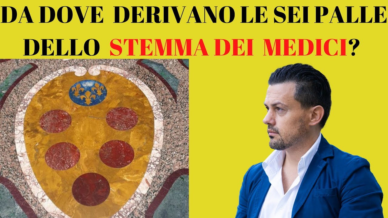 Da dove derivano le sei palle dello Stemma dei Medici?