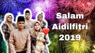 Aidilfitri 2019 - Azril Zana Family 