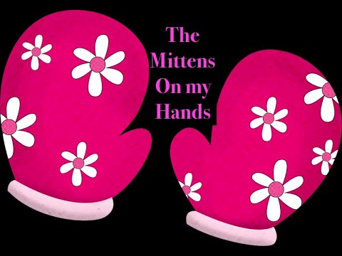 "The Mittens on My Hands" song  YouTube